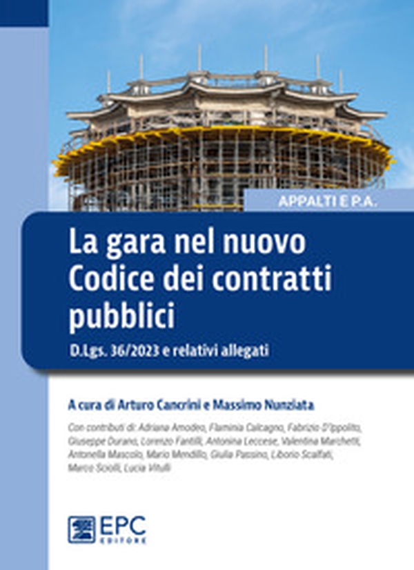 La gara nel nuovo Codice dei contratti pubblici. D.Lgs. 36/2023 e relativi allegati - Librerie.coop La gara nel nuovo Codice dei contratti pubblici. D.Lgs. 36/2023 e relativi allegati - Librerie.coop