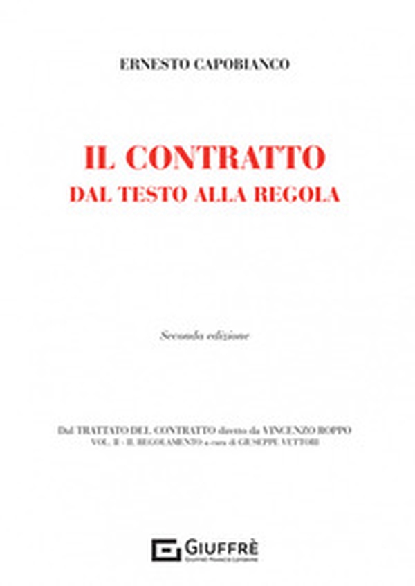 Il contratto dal testo alla regola - Librerie.coop Il contratto dal testo alla regola - Librerie.coop