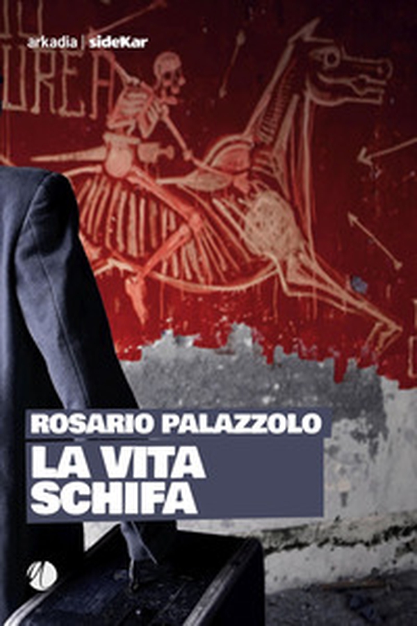 La vita schifa - Librerie.coop La vita schifa - Librerie.coop