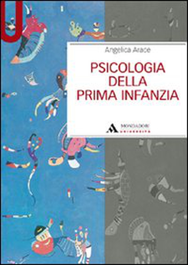 Psicologia della prima infanzia - Librerie.coop Psicologia della prima infanzia - Librerie.coop