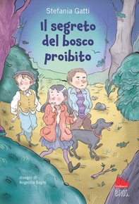 Il segreto del bosco proibito - Librerie.coop