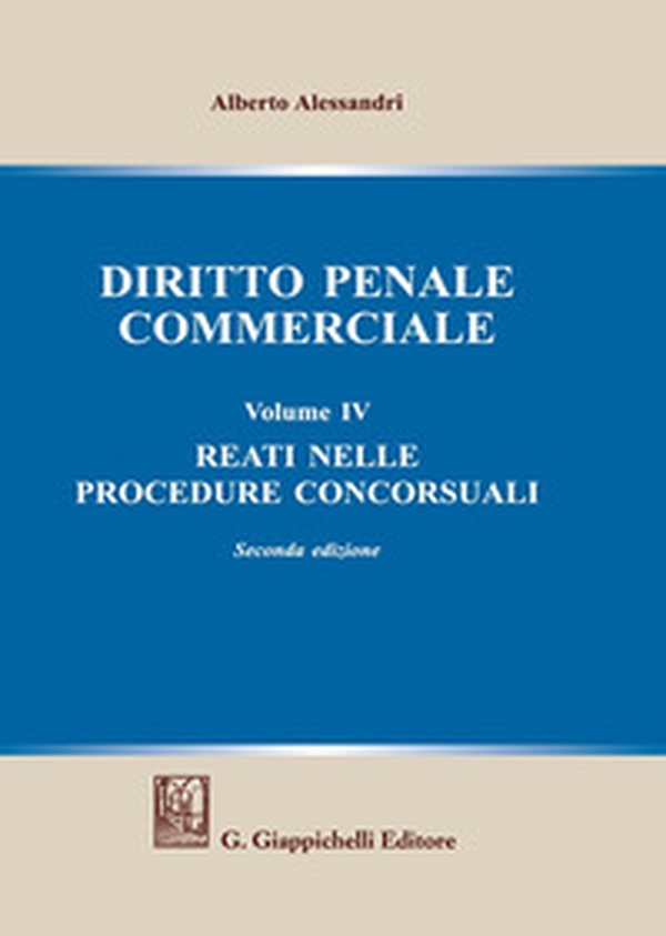 Diritto penale commerciale - Vol. 4 - Librerie.coop Diritto penale commerciale - Vol. 4 - Librerie.coop
