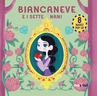 Biancaneve e i sette nani. Fiabe pop up - Librerie.coop