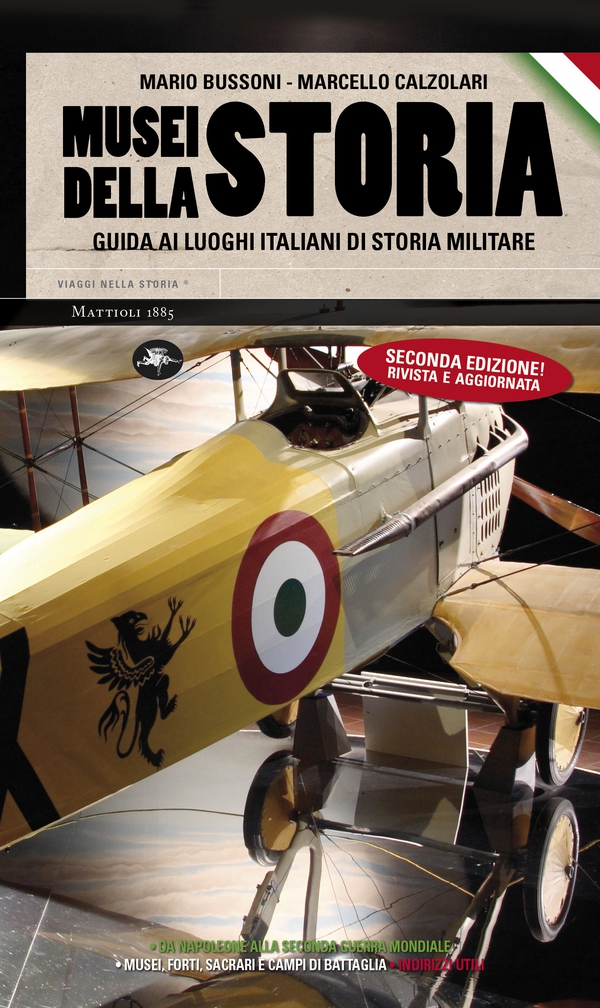 Musei della storia – Guida ai luoghi italiani di storia militare - Librerie.coop Musei della storia – Guida ai luoghi italiani di storia militare - Librerie.coop