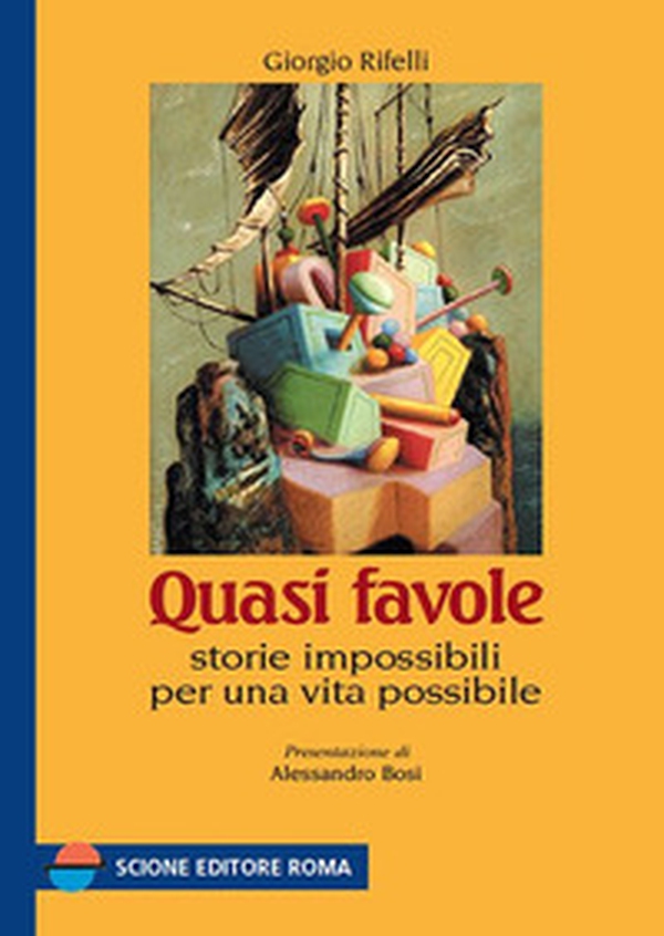 Quasi favole. Storie impossibili per una vita possibile - Librerie.coop Quasi favole. Storie impossibili per una vita possibile - Librerie.coop