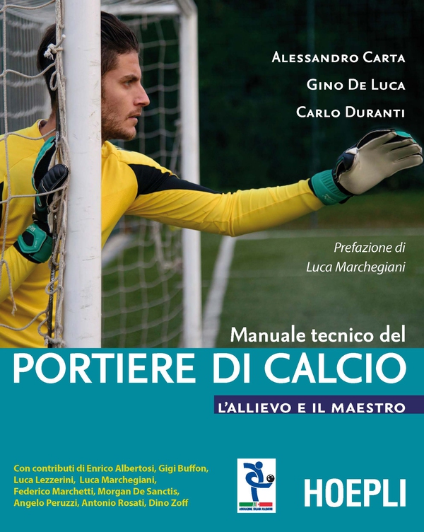 Manuale tecnico del portiere di calcio - Librerie.coop Manuale tecnico del portiere di calcio - Librerie.coop