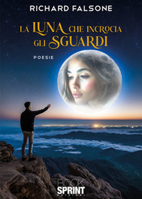La luna che incrocia gli sguardi - Librerie.coop La luna che incrocia gli sguardi - Librerie.coop