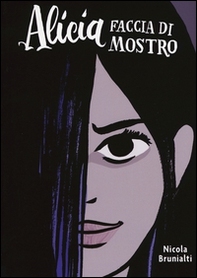 Alicia faccia di mostro - Librerie.coop