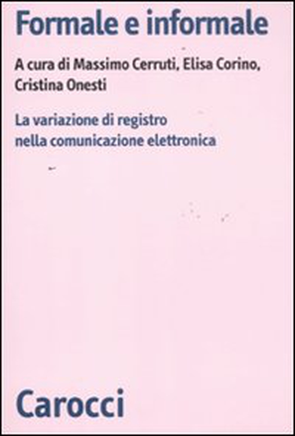 Formale e informale. La variazione di registro nella comunicazione elettronica - Librerie.coop