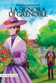 La signora di Grenoble - Librerie.coop