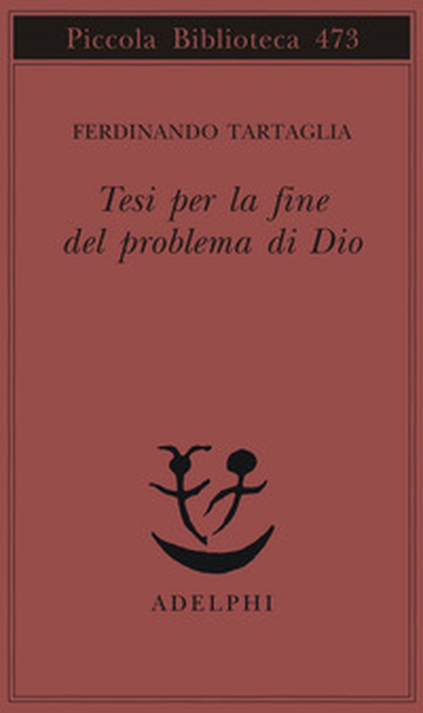 Tesi per la fine del problema di Dio - Librerie.coop Tesi per la fine del problema di Dio - Librerie.coop