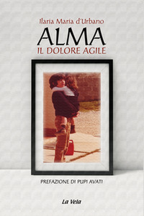 Alma. Il dolore agile - Librerie.coop Alma. Il dolore agile - Librerie.coop
