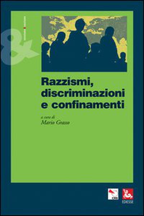 Razzismi, discriminazioni e confinamenti - Librerie.coop Razzismi, discriminazioni e confinamenti - Librerie.coop
