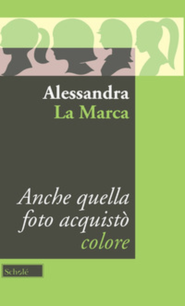 Anche quella foto acquistò colore - Librerie.coop Anche quella foto acquistò colore - Librerie.coop