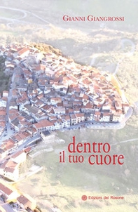 Dentro il tuo cuore - Librerie.coop Dentro il tuo cuore - Librerie.coop