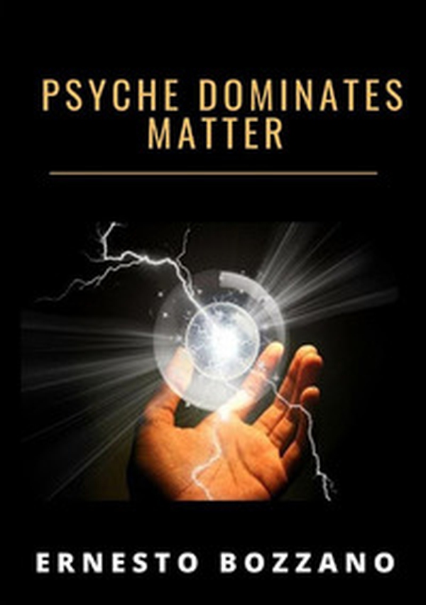 Psyche dominates matter - Librerie.coop Psyche dominates matter - Librerie.coop