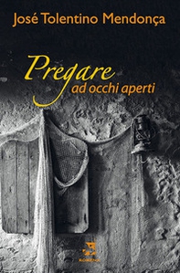 Pregare ad occhi aperti - Librerie.coop