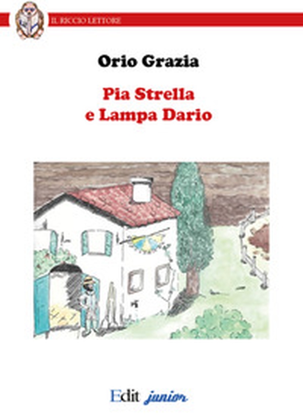 Pia Strella e Lampa Dario - Librerie.coop Pia Strella e Lampa Dario - Librerie.coop