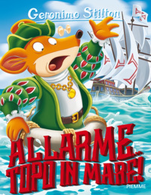 Allarme... topo in mare! - Librerie.coop Allarme... topo in mare! - Librerie.coop