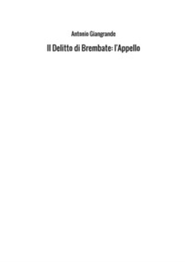 Il delitto di Brembate. L'appello - Librerie.coop Il delitto di Brembate. L'appello - Librerie.coop