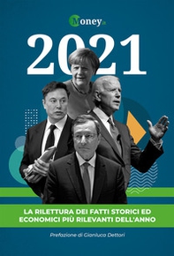 2021. La rilettura dei fatti storici ed economici più rilevanti dell'anno - Librerie.coop