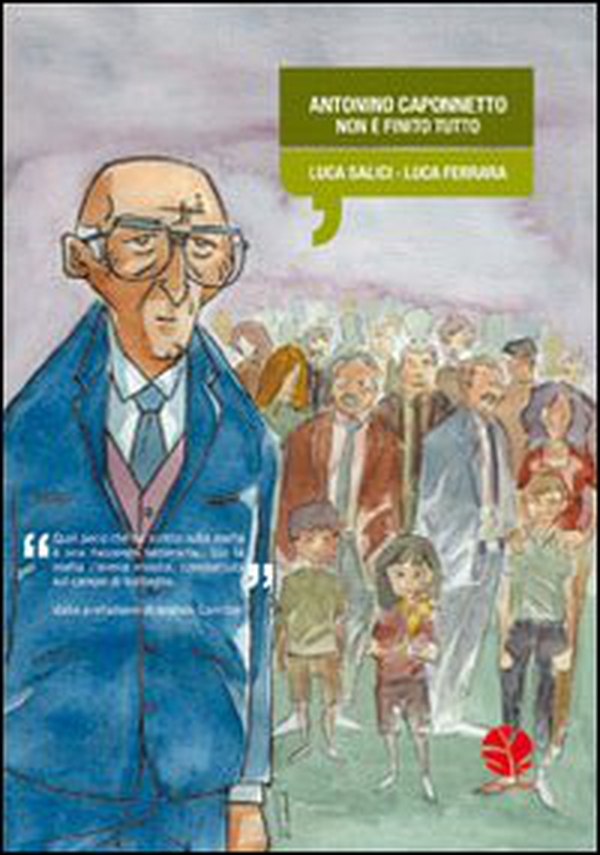 Antonino Caponnetto. Non è finito tutto - Librerie.coop Antonino Caponnetto. Non è finito tutto - Librerie.coop