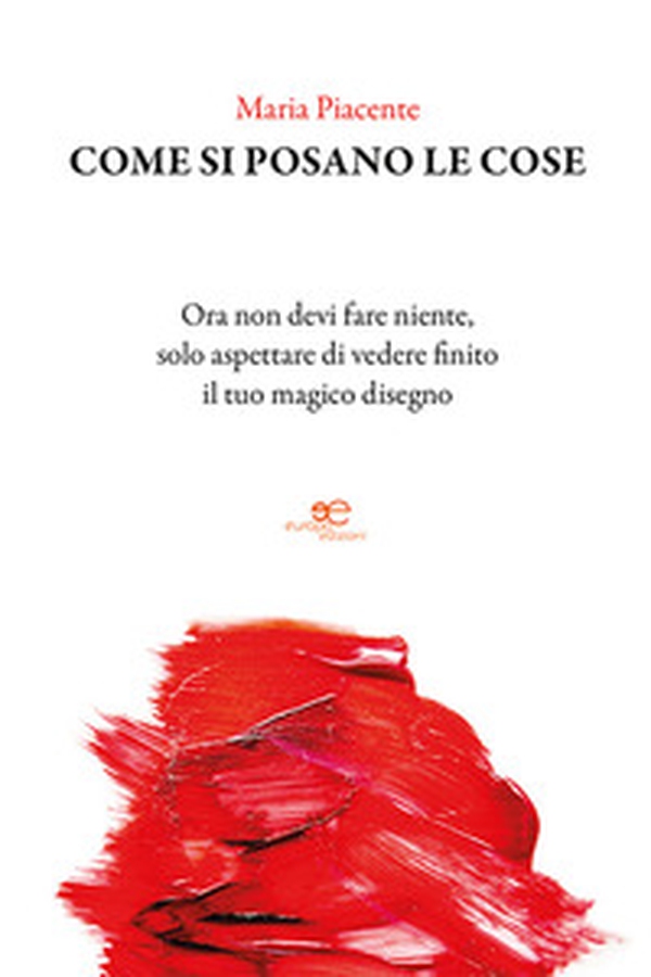 Come si posano le cose - Librerie.coop Come si posano le cose - Librerie.coop