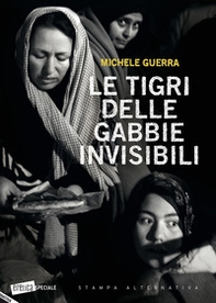 Le tigri delle gabbie invisibili - Librerie.coop