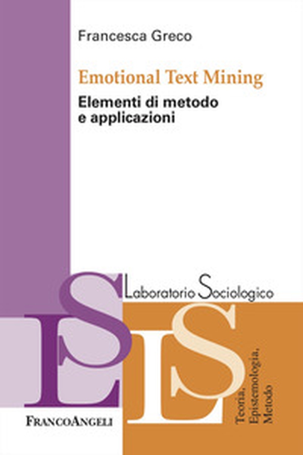 Emotional Text Mining. Elementi di metodo e applicazioni - Librerie.coop