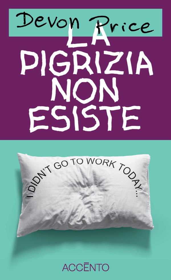 La pigrizia non esiste - Librerie.coop