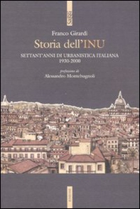 Storia dell'INU. Settant'anni di urbanistica italiana 1930-2000 - Librerie.coop Storia dell'INU. Settant'anni di urbanistica italiana 1930-2000 - Librerie.coop