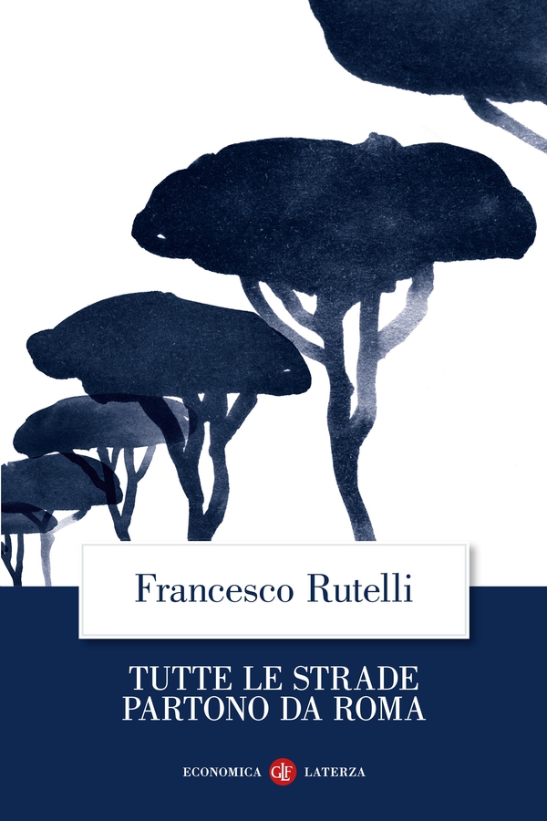 Tutte le strade partono da Roma - Librerie.coop Tutte le strade partono da Roma - Librerie.coop