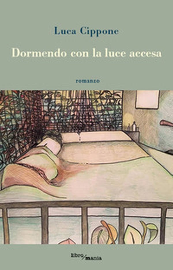 Dormendo con la luce accesa - Librerie.coop Dormendo con la luce accesa - Librerie.coop