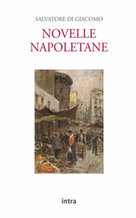 Novelle napoletane - Librerie.coop