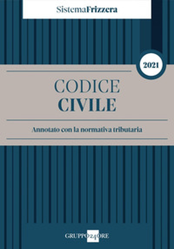 Codice civile. Annotato con la normativa tributaria - Librerie.coop Codice civile. Annotato con la normativa tributaria - Librerie.coop