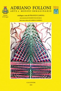 Adriano Folloni. Arte e mondo immaginario - Librerie.coop