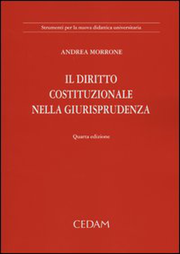 Il diritto costituzionale. Nella giurisprudenza e nelle fonti - Librerie.coop Il diritto costituzionale. Nella giurisprudenza e nelle fonti - Librerie.coop