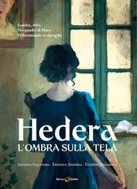 L'ombra sulla tela. Hedera - Vol. 2 - Librerie.coop L'ombra sulla tela. Hedera - Vol. 2 - Librerie.coop