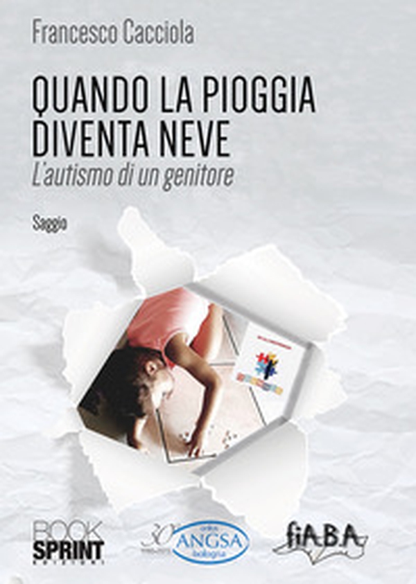 Quando la pioggia diventa neve. L'autismo di un genitore - Librerie.coop Quando la pioggia diventa neve. L'autismo di un genitore - Librerie.coop