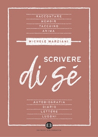 Scrivere di sé - Librerie.coop Scrivere di sé - Librerie.coop