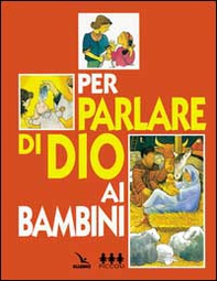 Per parlare di Dio ai bambini - Librerie.coop