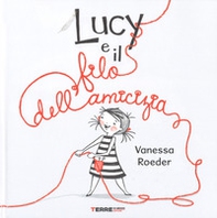 Lucy e il filo dell'amicizia - Librerie.coop