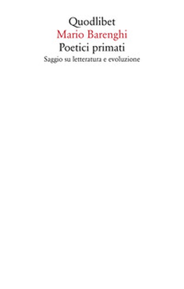 Poetici primati. Saggio su letteratura e evoluzione - Librerie.coop Poetici primati. Saggio su letteratura e evoluzione - Librerie.coop