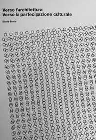 Verso l'architettura. Verso la partecipazione culturale - Librerie.coop
