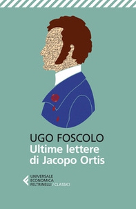 Le ultime lettere di Jacopo Ortis - Librerie.coop