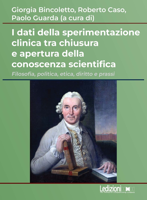 I dati della sperimentazione clinica tra chiusura e apertura della conoscenza scientifica - Librerie.coop
