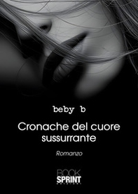 Cronache del cuore sussurrante - Librerie.coop