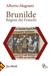 Brunilde. Regina dei Franchi - Librerie.coop