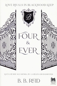 Four & ever. Blackwood Keep - Librerie.coop