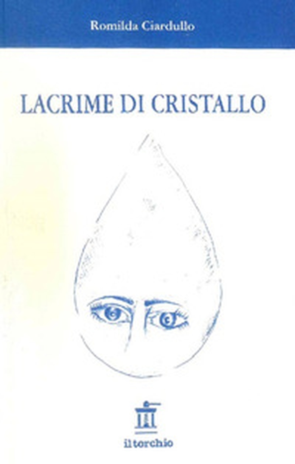 Lacrime di cristallo - Librerie.coop Lacrime di cristallo - Librerie.coop